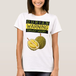 Durian: Waarschuwing: Expliciete stinkende en hart T-shirt