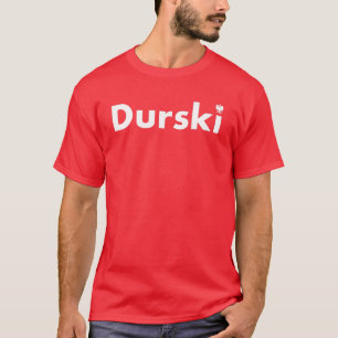 Durski Poolse achternaam Tshirt