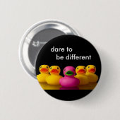 , durven anders te zijn ronde button 5,7 cm (Voorkant /achterkant)