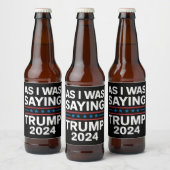Dus als ik Trump 2024 Gezegde Donald Trump Bier Etiket (Flessen)