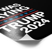 Dus als ik Trump 2024 Gezegde Donald Trump Foto Afdruk (Hoek)