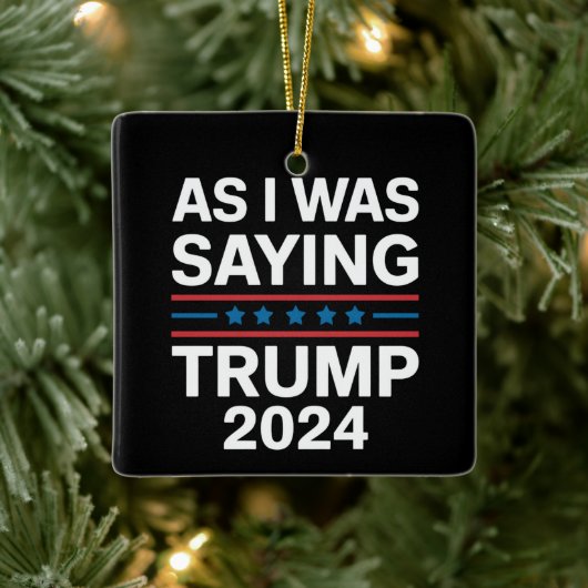 Dus als ik Trump 2024 Gezegde Donald Trump Keramisch Ornament (Boom)