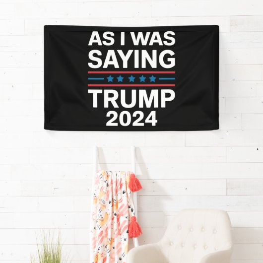 Dus als ik Trump 2024 Gezegde Donald Trump Spandoek (Insitu)