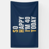 Dus Blij dat ik 40 40e verjaardag banner / achterg (Verticaal)