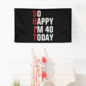 Dus Blij dat ik 40 40e verjaardag banner / achterg (Insitu)