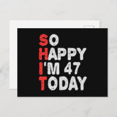 Dus blij dat ik 47e verjaardag ben Grappig verjaar Briefkaart (Voorkant / Achterkant)
