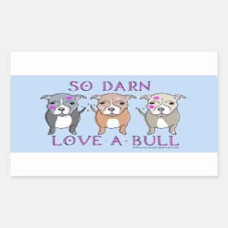 Dus Darn Love-A-Bull Pitbull Sticker