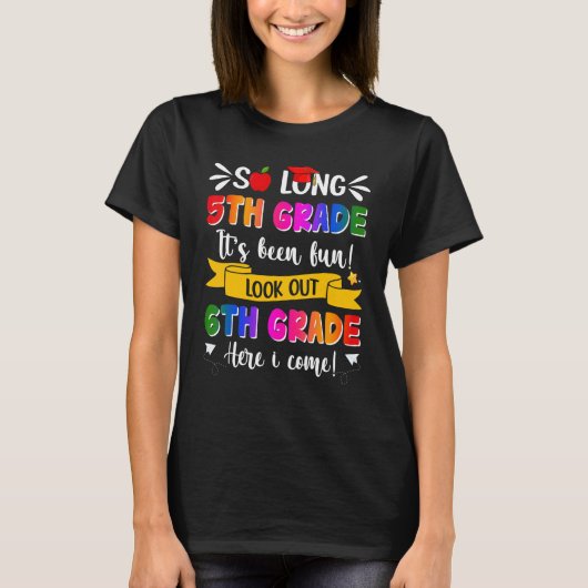 Dus de lange 5de graad Afstudeerder 6de Grade hier T-shirt (Voorkant)