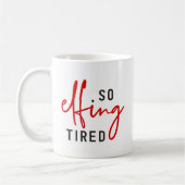 Dus Elfing Tired Koffiemok (Links)