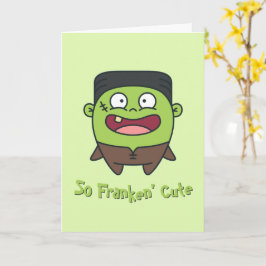 Dus Franken' Schattigee Funny Frankenstein Hallowe Kaart