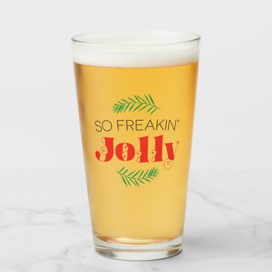 Dus Freakin' Jolly Glas (Voorkant gevuld)