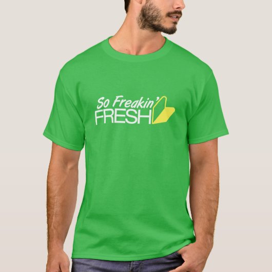 Dus Freakin'Fresh -1- T-shirt (Voorkant)