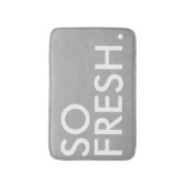 Dus Fresh grappige humor citeert gezegde Badmat (Voorkant Verticaal)