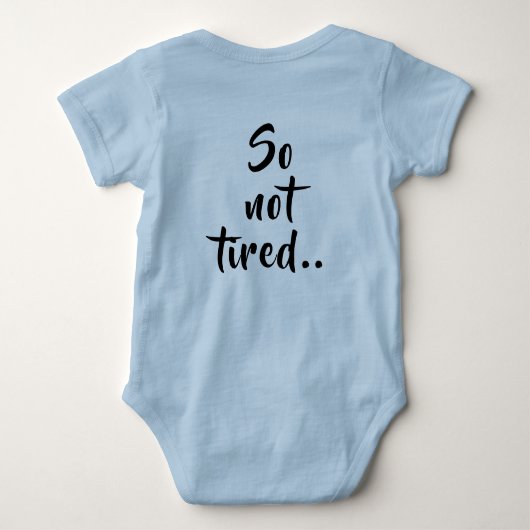 Dus geen vermoeide Baby Romper (Achterkant)