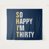 Dus gelukkig ben ik 30 30e verjaardag achtergrond  wandkleed (Voorkant (horizontaal))