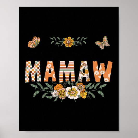 Dus God maakte een mamaw bloem blij Moederdag groo Poster (Voorkant)