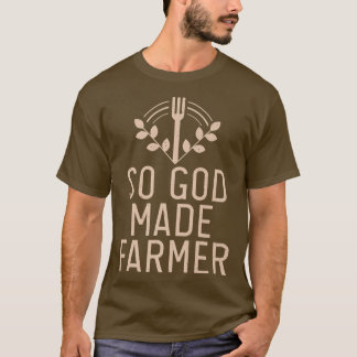 Dus God maakte Farmer Boerderij Lover Farming T-shirt