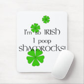 Dus Iers I Poop Shamrocks. Muismat (Met muis)
