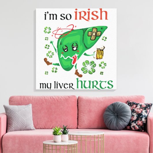 Dus Iers mijn lever doet pijn Canvas Afdruk (Insitu (Woonkamer))