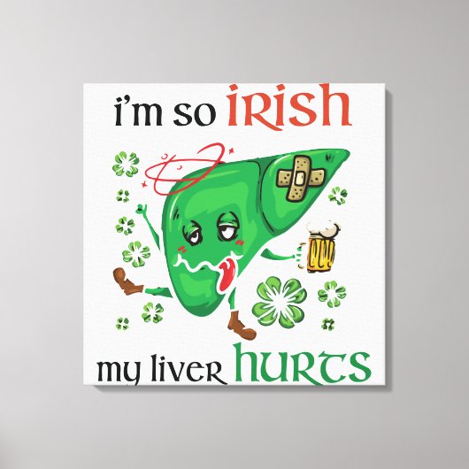 Dus Iers mijn lever doet pijn Canvas Afdruk (Voorkant)