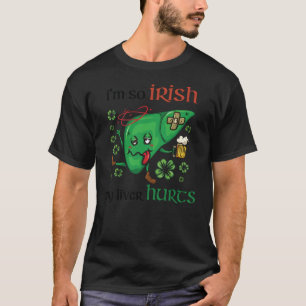 Dus Iers mijn lever doet pijn T-shirt