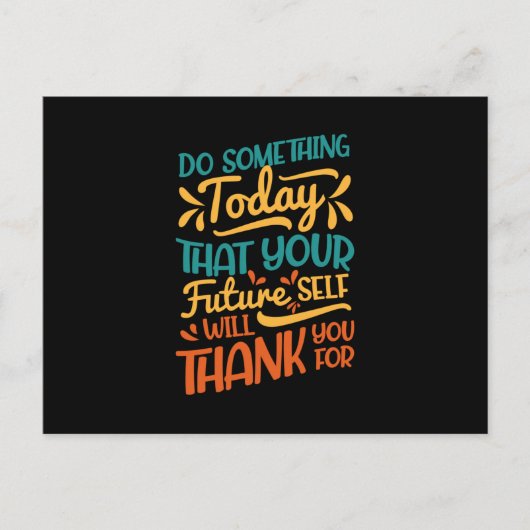 Dus iets van vandaag dat je toekomst briefkaart (Voorkant)