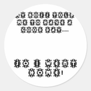 Dus ik ging naar huis ronde sticker