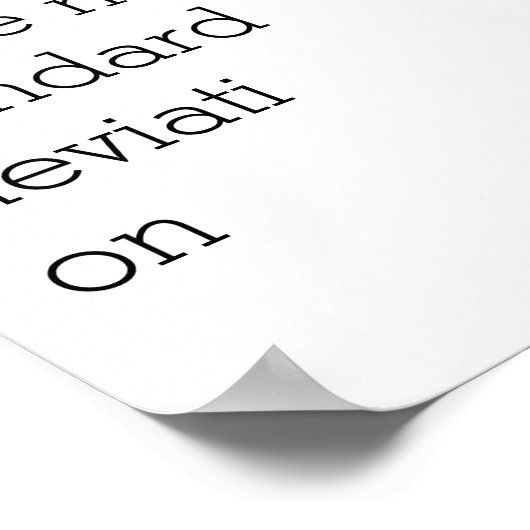 Dus ik heb geen standaard DeviationPoster Poster (Hoek)