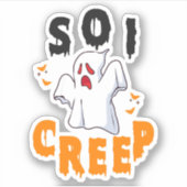 Dus ik kruip grappige spookachtige halloween spook sticker (Voorkant)