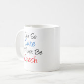 Dus ik moet Tsjechische Mok zijn (Voorkant links)