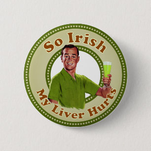 Dus Irish My Liver Hurts Green Guy Button