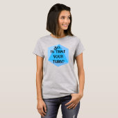 Dus...Is Dat Jouw Beurt? Dungeons Dragons T-Shirt (Voorkant volledig)