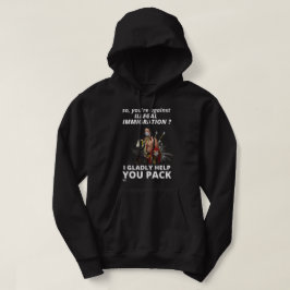 "DUS JE BENT TEGEN ILLEGALE IMMIGRATIE?.." HOODIE