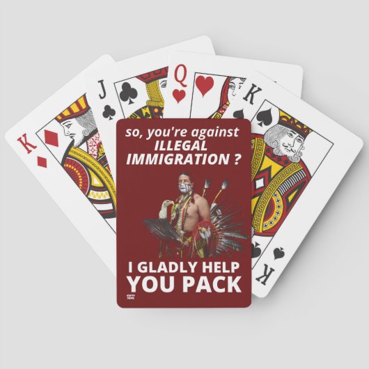 "DUS JE BENT TEGEN ILLEGALE IMMIGRATIE ?..."   POKERKAARTEN (Achterkant)