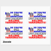 Dus je bent voor abortus... rechthoekige sticker (Vel)