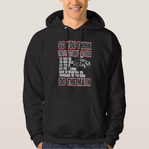 Dus je denkt dat ik een vrachtwagen rijd die de ma hoodie