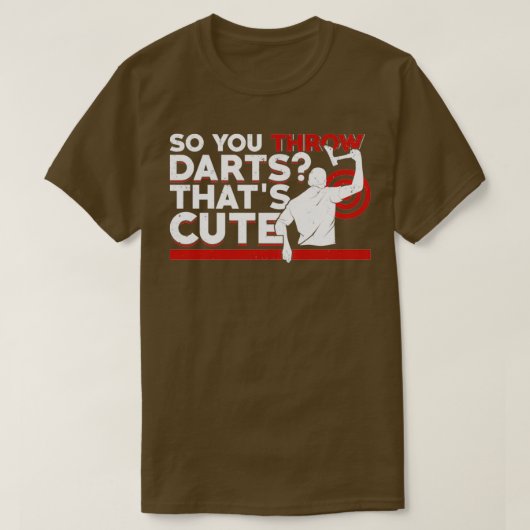 Dus je gooit Darts Thatx27s Cute Ax Thrower Cft T-shirt (Design voorkant)