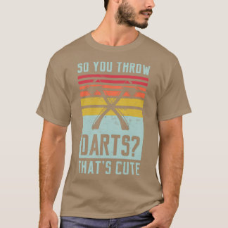 Dus je gooit schattige Thatx27s-cadeautjes voor ee T-shirt