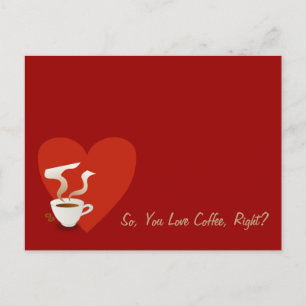 Dus je houdt van koffie, toch? briefkaart