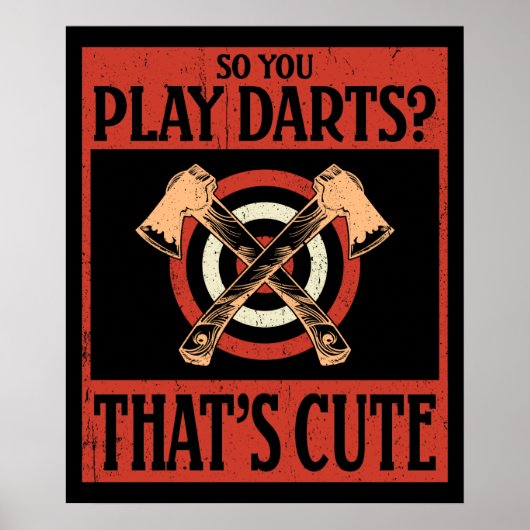 Dus je speelt Darts? Dat is Cute Poster (Voorkant)