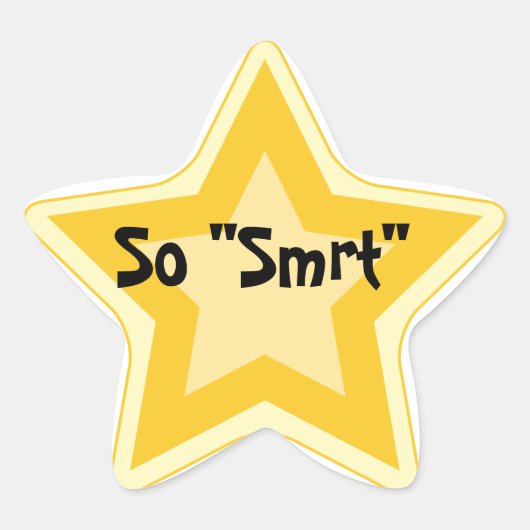 Dus "Smart" - Sarcastische Gold Star Awards Ster Sticker (Voorkant)