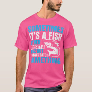 Dus soms is het een vis Gevist Funny Fisherman D T-shirt