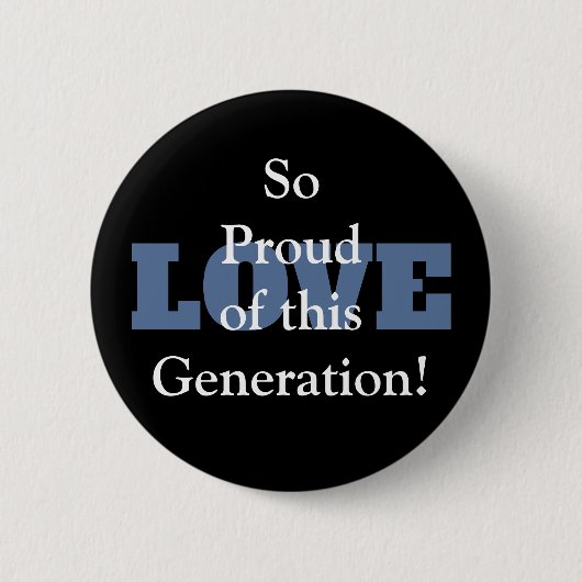 Dus trots van deze Generation Love Button (Voorkant)