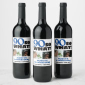 Dus wat Typografie 90th Verjaardag 2 Fotocollage Wijn Etiket (Flessen)