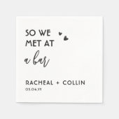 Dus we ontmoetten elkaar in een bar aangepaste lie servet (Voorkant)