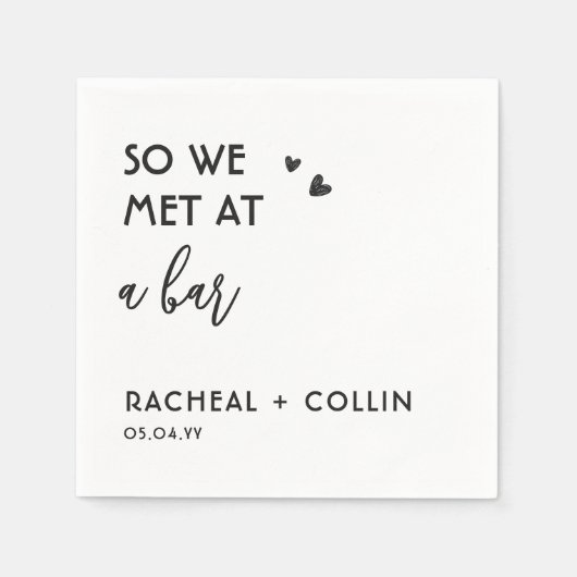 Dus we ontmoetten elkaar in een bar aangepaste lie servet (Voorkant)