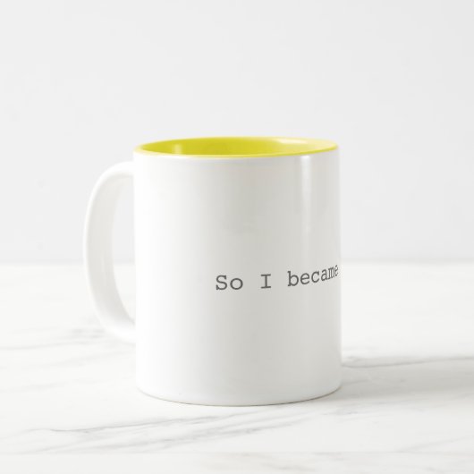 Dus werd ik één Mok (Voorkant links)