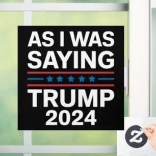 Dus zoals ik zei Trump 2024 Donald trump Raamsticker