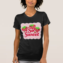 Dus zoete aardbei Cartoon slogan T-shirt