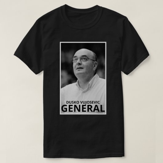 Dusko Vujosevic General T-shirt (Design voorkant)